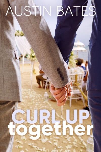 Read Online Curl Up Together By Austin Bates
