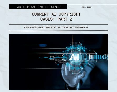 Current AI Copyright Cases – Part 2 Copyright Alliance