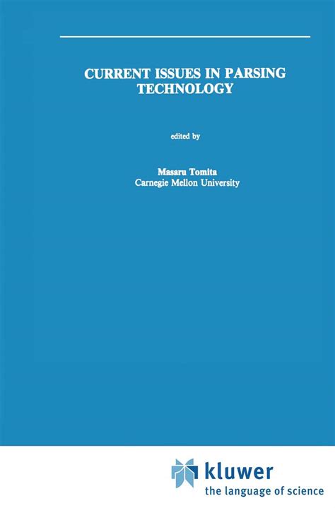 Current Issues In Parsing Technology 1st Edition
