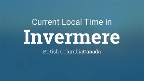 Current Local Time in Invermere, British Columbia, Canada