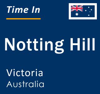 Current Local Time in Notting Hill,Victoria-AU,Australia