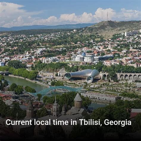 Current local time in Tbilisi, Georgia - worldtimeserver.com