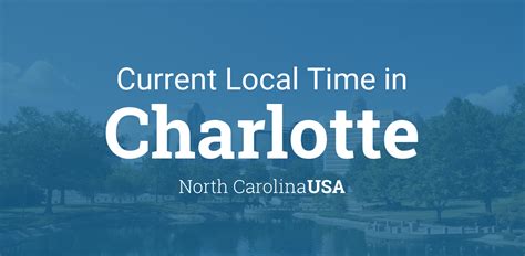 Current time charlotte nc. Things To Know About Current time charlotte nc. 