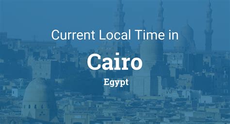 Current time in Cairo.
