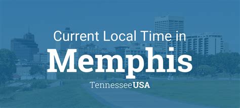 Current time in tennessee memphis. Things To Know About Current time in tennessee memphis. 