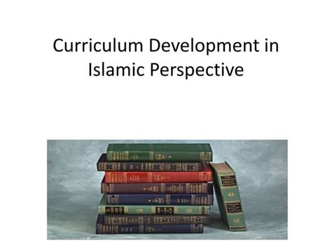 Curriculum in islamic perspective. , G&uuml;nther, 2020); a global por...