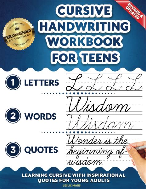 Read Online Cursive Handwriting Workbook For Teens Learning Cursive With Inspirational Quotes For Young Adults 3 In 1 Cursive Tracing Book Including Over 130 Pages Of Exercises With Letters Words And Sentences By Leslie Mars