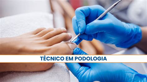 Curso Técnico - Técnico em Podologia - Senac São Paulo