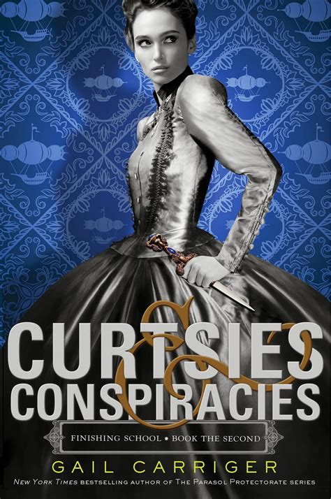 Read Online Curtsies  Conspiracies Finishing School 2 By Gail Carriger