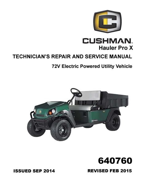 Cushman hauler 800x service manual. technician’s repair and service manual 72v electric powered utility vehicle. 634756 issued may 2014. revised february 2015. safety. notices, cautions, warnings and dangers gers; 