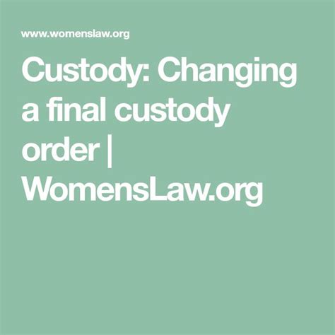 Custody: After an order in place WomensLaw.org