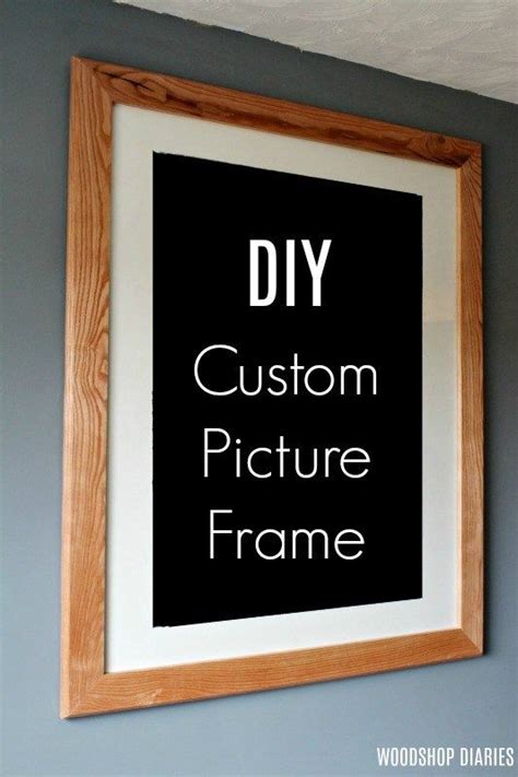 Custom DIY Picture FrameMake it Any Size You Need!