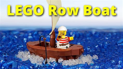 Custom LEGO Rowboat Design How To Make a Small LEGO Boat YouTube