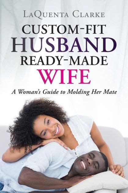 Custom made husband ready made wife a womans guide to molding her mate. - Efektywnos c  proceso w zbytu i zaopatrzenia materia¿owego..