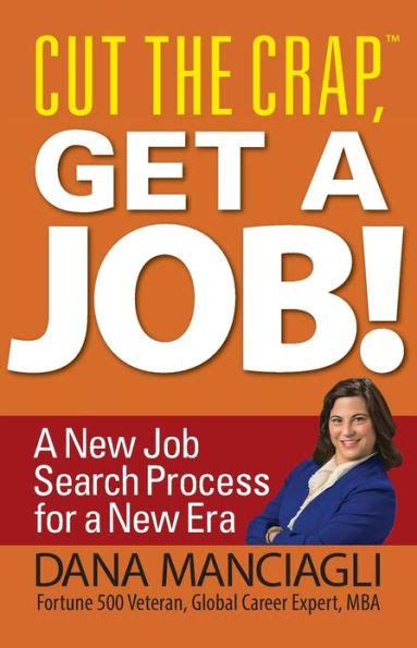 Cut The Crap Get A Job A New Job Search Process For A New Era …