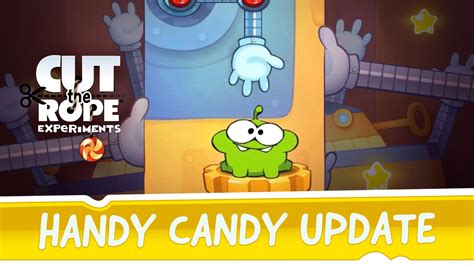 Cut the Rope: Experiments - Handy Candy update - YouTube