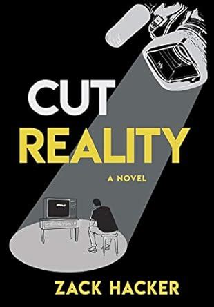 Read Cut Reality By Zack Hacker