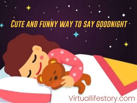 Cute and Funny Ways to Say Goodnight - VirtualLifeStory