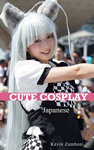 Download Cute Japanese Cosplay A Picture Book Influenced By Comic Con Manga Comics Sexy Costumes Comic Strips By Kevin Zamboni