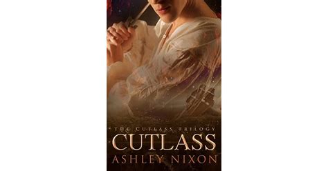 Full Download Cutlass Cutlass Series 1 By Ashley Nixon