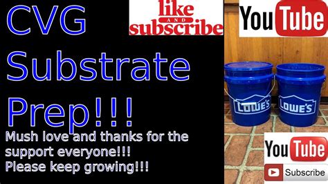 Cvg substrate recipe. Aug 22, 2020 · Today's class will be about what I use for bulk substrate when I'm growing mushrooms. In the next class, we will be spawning our broke boy jars to shoeboxes ... 