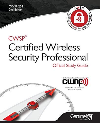 Read Online Cwsp Rcertified Wireless Security Professional Official Study Guide Second Edition By Certitrek Publishing