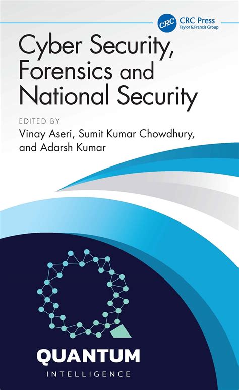 Cyber security forensics.  national security interests, foreign relations, and the econ...