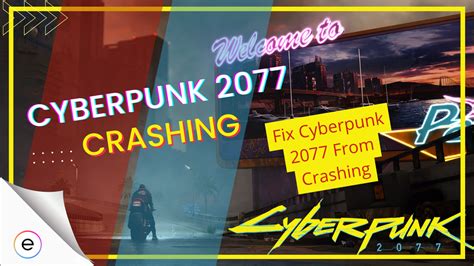 Cyberpunk crash.  Hi! I will try to describe the problem very fast .  Runn...