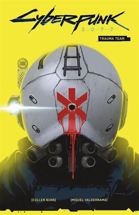 Read Online Cyberpunk 2077 Volume 1 Trauma Team By Cullen Bunn