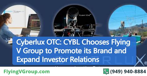 04/01/24. Cyberlux Corporation (OTC: CYBL) Releases 2023 Annual Report of Financial and Operational Results. 11/20/23. Cyberlux Corporation (OTC: CYBL) Releases Third Quarter 2023 Financial and Operational Results; Announces Transformative Actions to Refocus the Company on the Defense Technology Sector. 10/12/23.. 