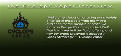 Cyclops Vapor - The Interview - Spinfuel