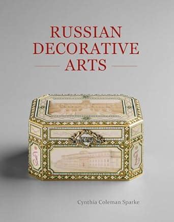 Cynthia Coleman Sparke (Author of Russian Decorative Arts)