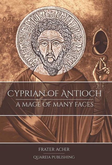 Cyprian of Antioch: A Mage of Many Faces Hardcover