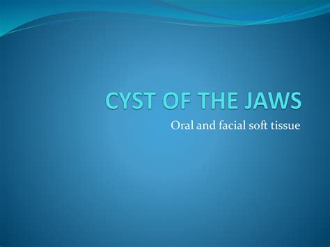 Cyst Of Jaw - SlideShare