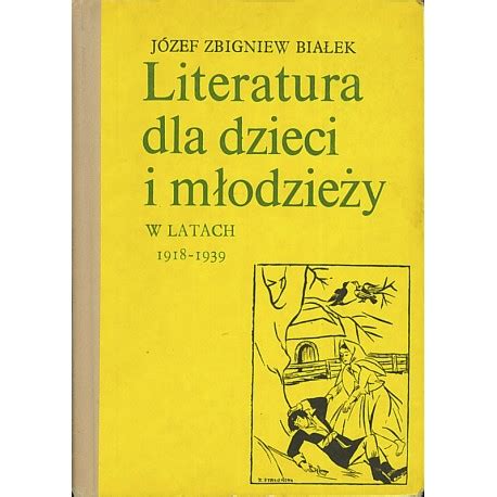 Czasopisma dla młodzieży, literatura piękna, wychowanie literackie, 1918 1939. - Superfoods guide to unleashing the power of nature.