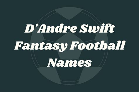 Browsing: fantasy team names d’andre swift. Fantasy Football. Good Fantasy Football Team Names. By Joe DiTullio August 18, 2023. Fantasy Football. Good Fantasy Football Team Names for the 2021-2022 Season. By Joe DiTullio August 13, 2021. Recent Stories. Why Panthers Fans Shouldn’t Give Up on Bryce Young.. 