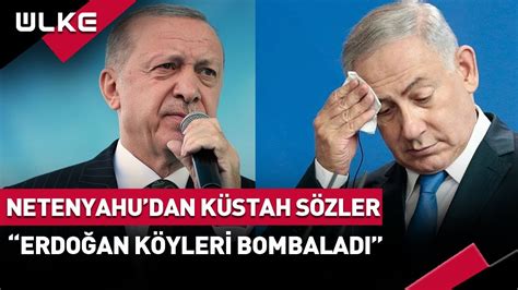 Dışişlerinden “Erdoğan Türk köylerini bombaladı” diyen Netanyahu’ya tepki