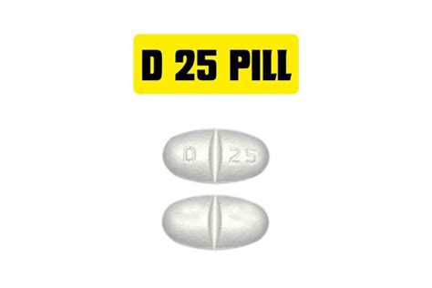 D 25 pill. For many people, taking medication can be a daunting task. Keeping track of which pills to take and when can be overwhelming, especially if you’re taking multiple medications. Fort... 