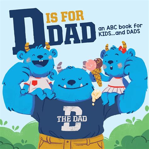 D Is For Dad: An ABC Book For Kids...And Dads: Dave Campanaro, …