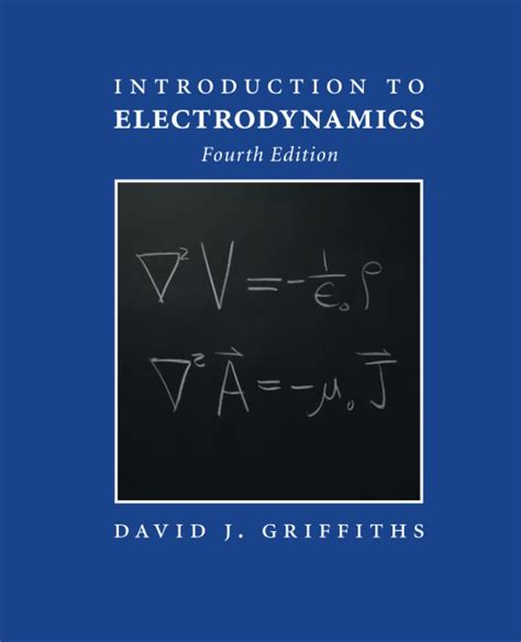 D j griffiths introduction electrodynamics solution manual. - Mecanica vectorial para ingenieros manual de soluciones.