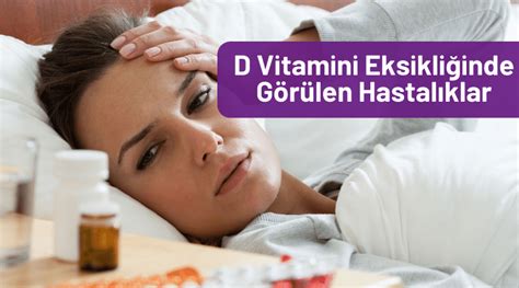 D vitamini eksikliğinde .