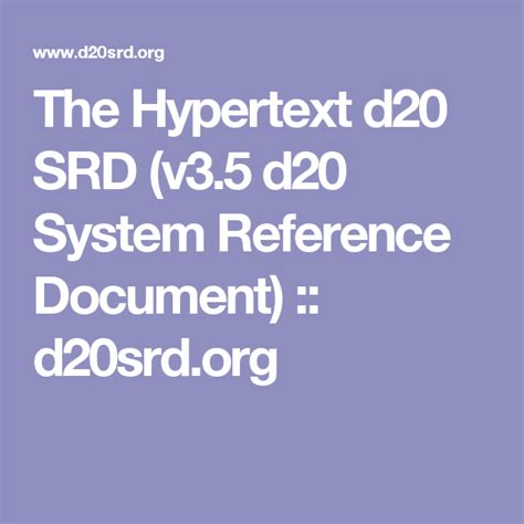 The Hypertext d20 SRD will look better using a compliant browser such as Firefox. . D20srd