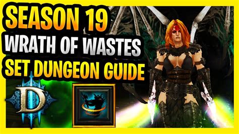 D3 wastes set dungeon. Hi Guys, little bit of a challenge here for me as has been my Kryptonite of Diablo since yesterday. Last thing to complete the Season Journey for Season 28 w... 