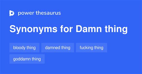 DAMN Synonyms: 63 Synonyms & Antonyms for DAMN