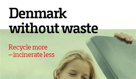 DANISH POLICY ON WASTE MANAGEMENT – DENMARK WITHOUT WA…