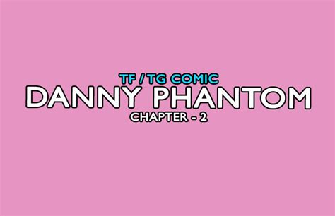 DANNY CHAPTER 2