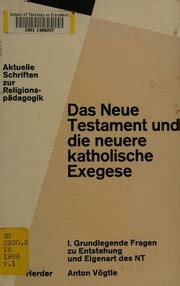 DAS ALTE TESTAMENT UND DIE NEUERE KATOLISCHE EXEGESE