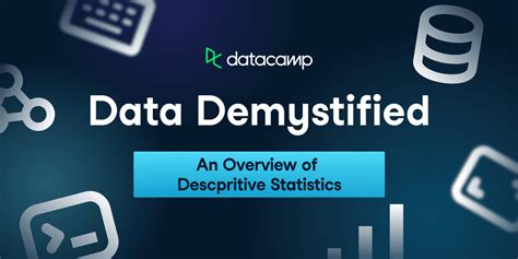 Data Demystified: An Overview of Descriptive Statistics - wintechmobiles.com