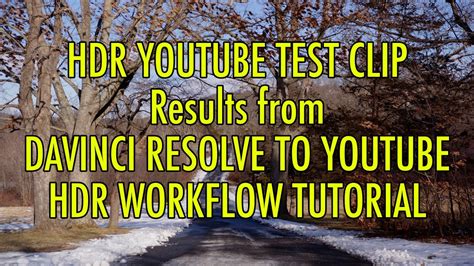 DAVINCI RESOLVE TO YOUTUBE HDR WORKFLOW …