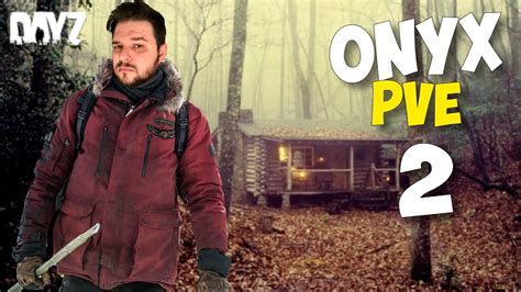 DAYZ ONYX PVE: ПРОДОЛЖАЕМ - YouTube